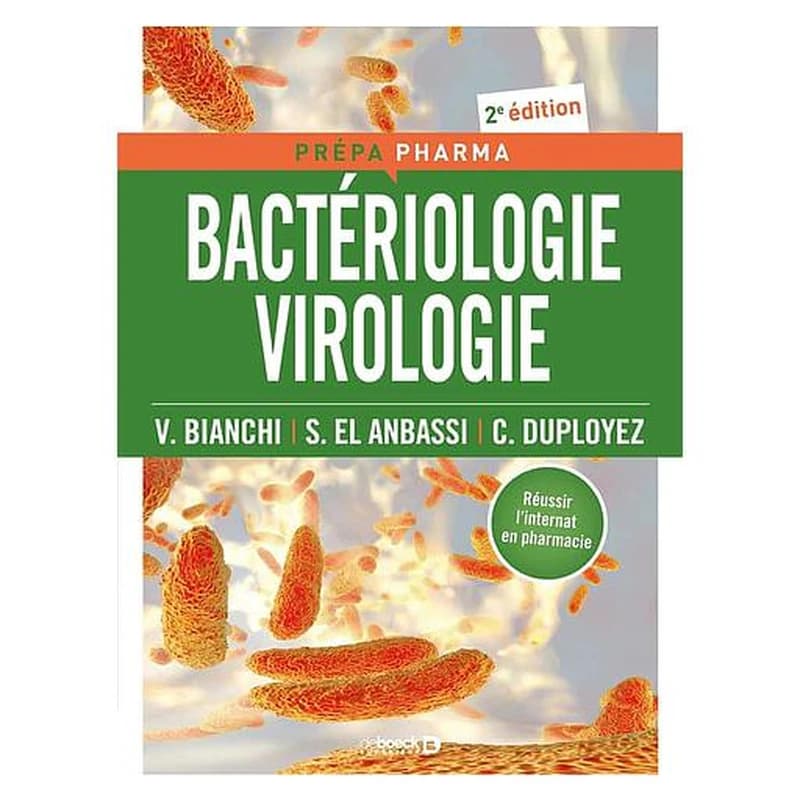 Bactériologie, virologie (2e éd.) Vincent Bianchi, Sarra El Anbassi, Claire Duployez