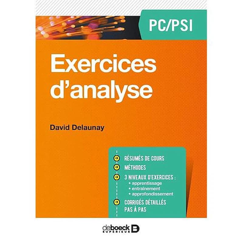Exercices d'analyse : PC-PSI : résumés de cours, méthodes,...