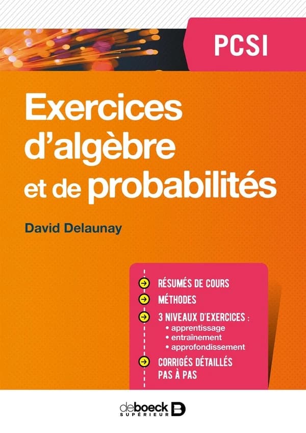 Exercices d'algèbre et de probabilités : PCSI