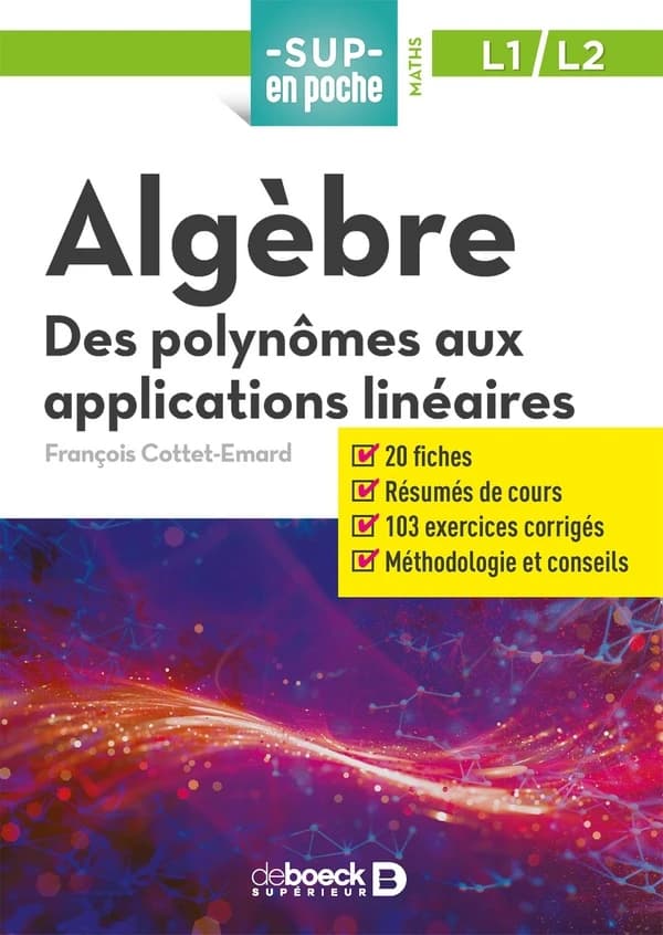 Algèbre : des polynômes aux applications linéaires
