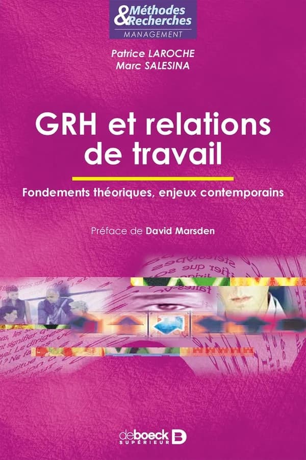 GRH et relations de travail : fondements théoriques, enjeux contemporains