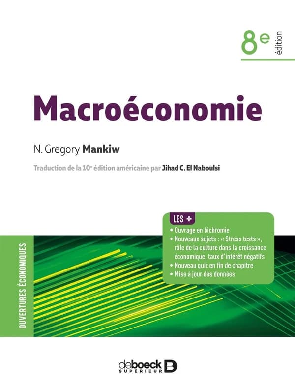 Macroéconomie (8e éd.) N. Gregory Mankiw ; traduction de la 10e édition américaine par Jihad C. El Naboulsi