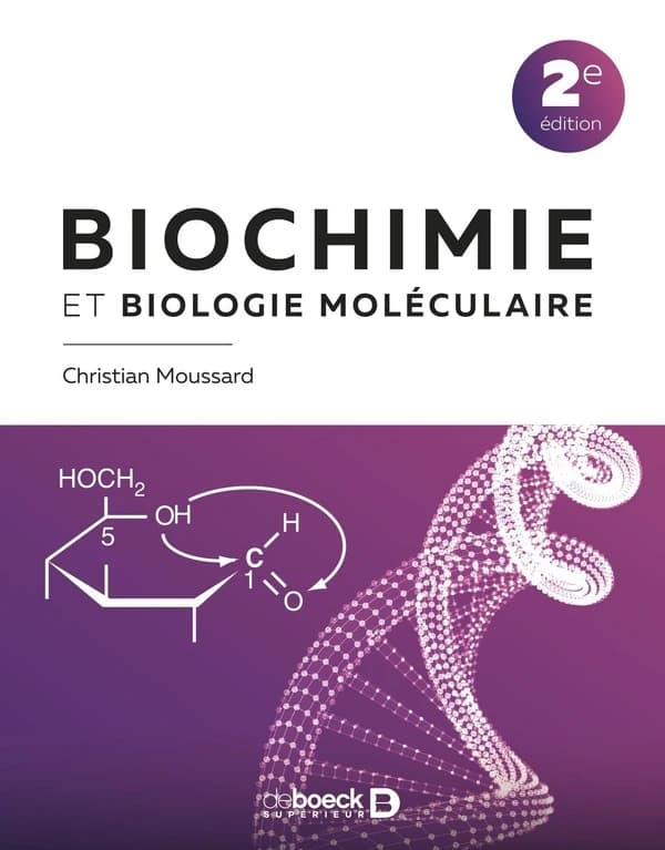 Biochimie et biologie moléculaire (2e éd.) Christian Moussard
