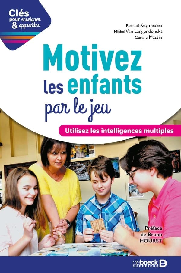 Motivez les enfants par le jeu : utilisez les intelligences multiples : SBK.P-F.002