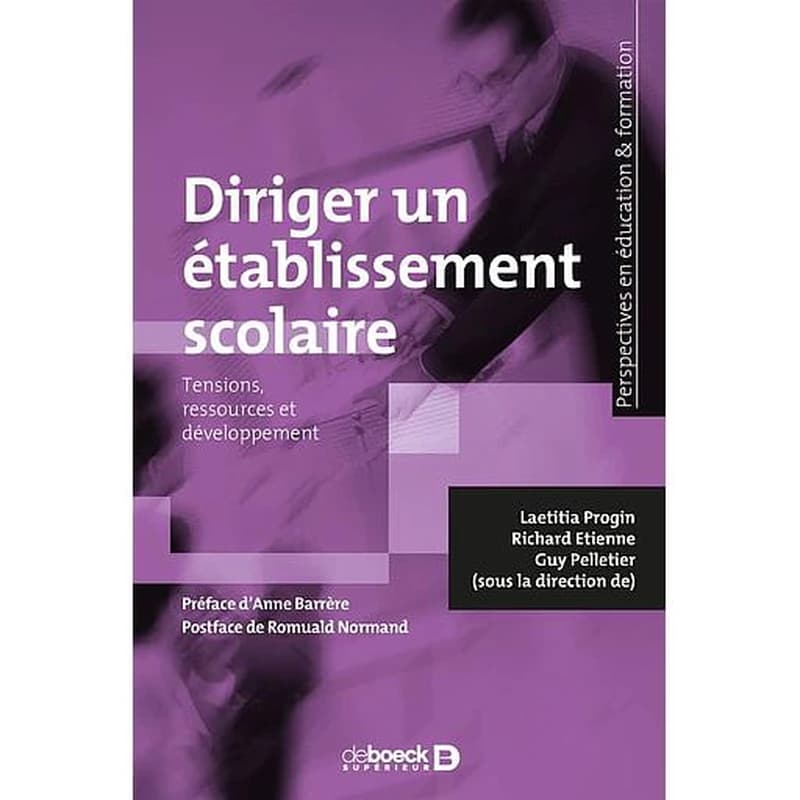 Diriger un établissement scolaire : tensions, ressources et développement