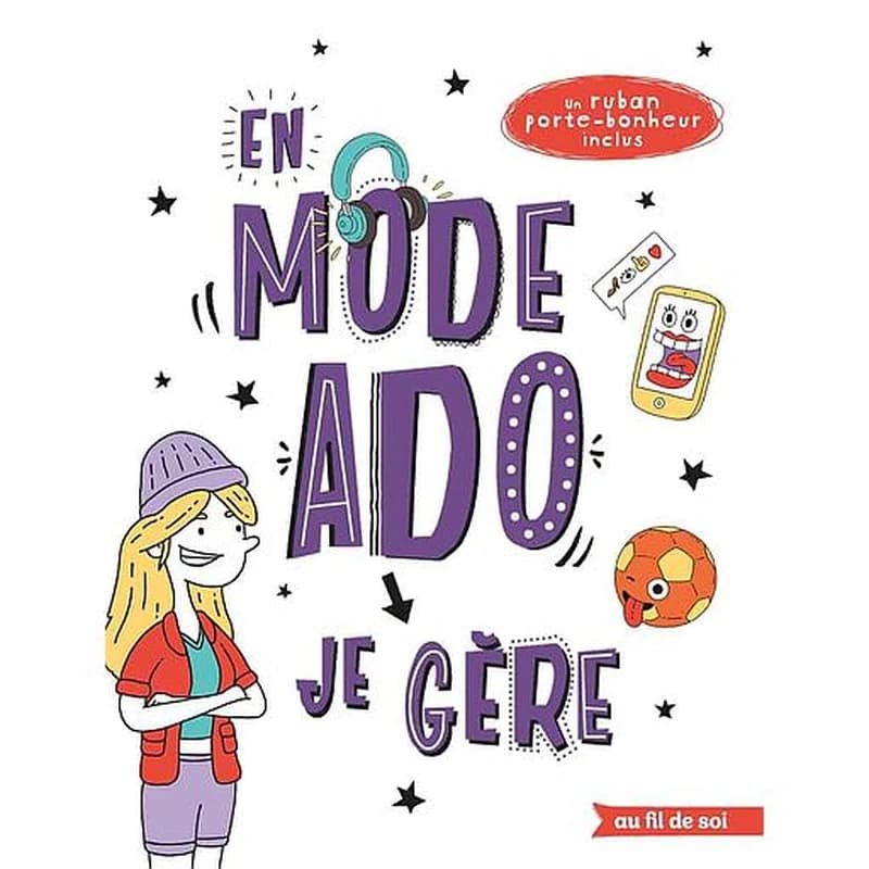 En mode ado, je gère