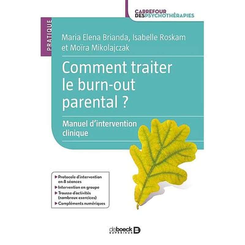 Comment traiter le burn-out parental ? : manuel d'intervention clinique