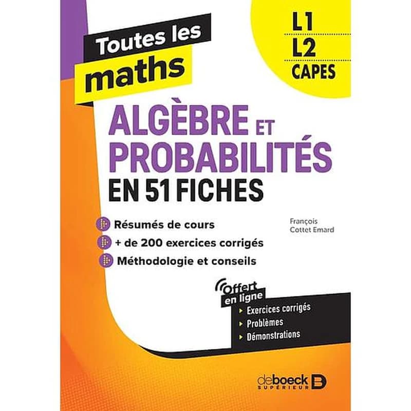 Toutes les maths : algèbre et probabilités en 62 fiches
