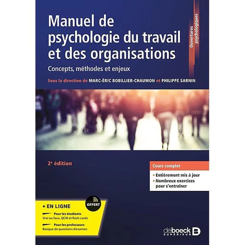 Manuel de psychologie du travail et des organisations : concepts, méthodes et enjeux (2e éd.) sous la direction de Marc-Éric Bobillier-Chaumon et Philippe Sarnin