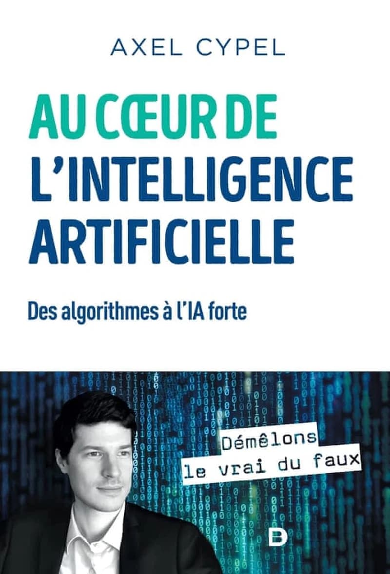 Au cœur de l'intelligence artificielle : des algorithmes à l'IA forte