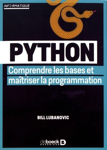 Python : comprendre les bases et maitriser la programmation