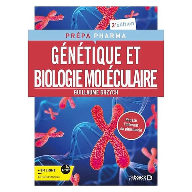 Génétique et biologie moléculaire (2e éd.) Guillaume Grzych