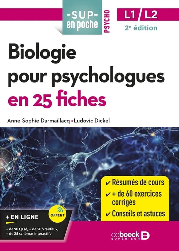 Biologie pour psychologues : en 25 fiches (2e éd.) Anne-Sophie Darmaillacq, Ludovic Dickel