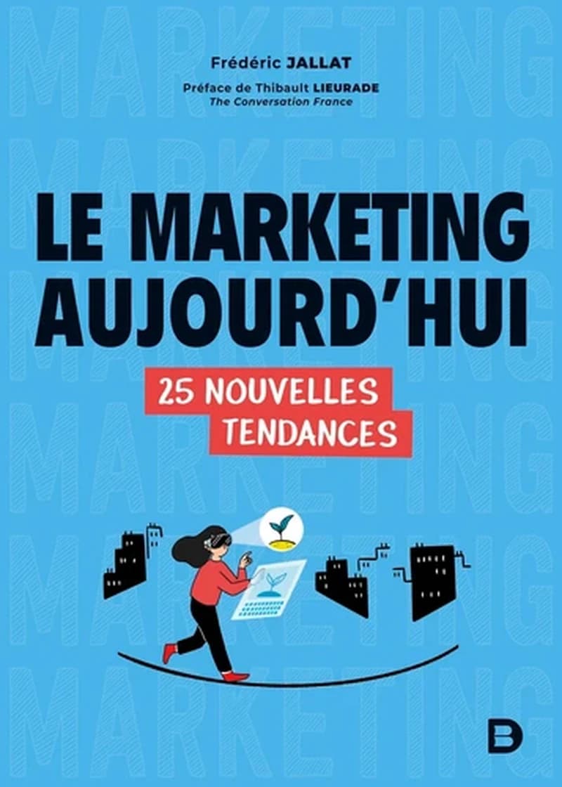 Le marketing aujourd'hui : 25 nouvelles tendances