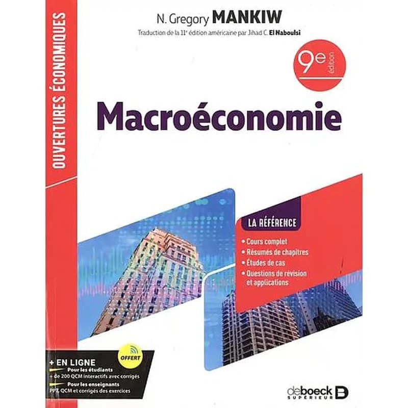 Macroéconomie (9e éd.) N. Gregory Mankiw ; traduction de la 11e édition américaine par Jihad C. El Naboulsi