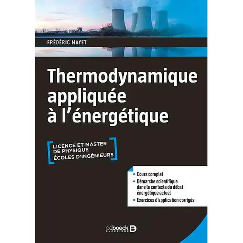 Thermodynamique appliquée à l'énergétique : cours et exercices corrigés