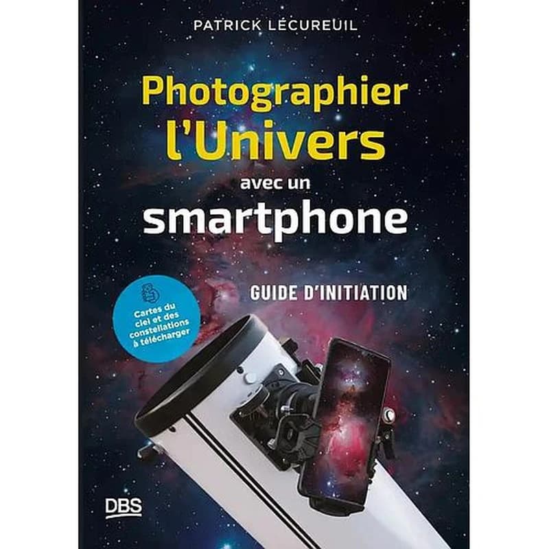 Photographier l'Univers avec un smartphone : Guide d'initiation