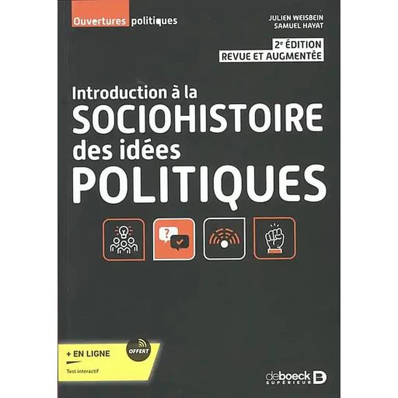 Introduction à la sociohistoire des idées politiques (2e éd. revue et augmentée) Julien Weisbein, Samuel Hayat