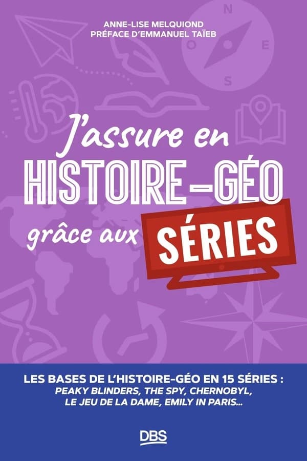 J'assure en histoire-géo grâce aux séries