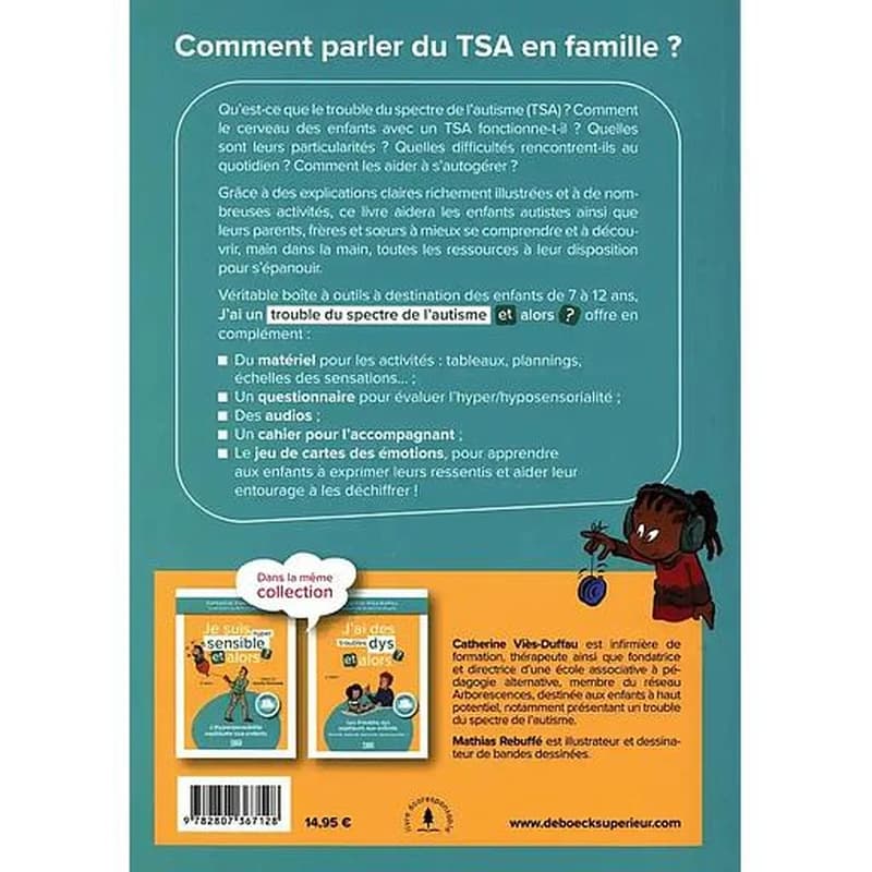 J'ai un trouble du spectre de l'autisme, et alors ? : l'autisme expliqué aux enfants et à leurs proches