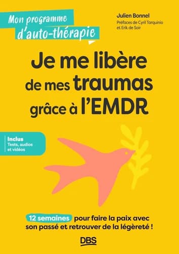 Je me libère de mes traumas grâce à l'EMDR
