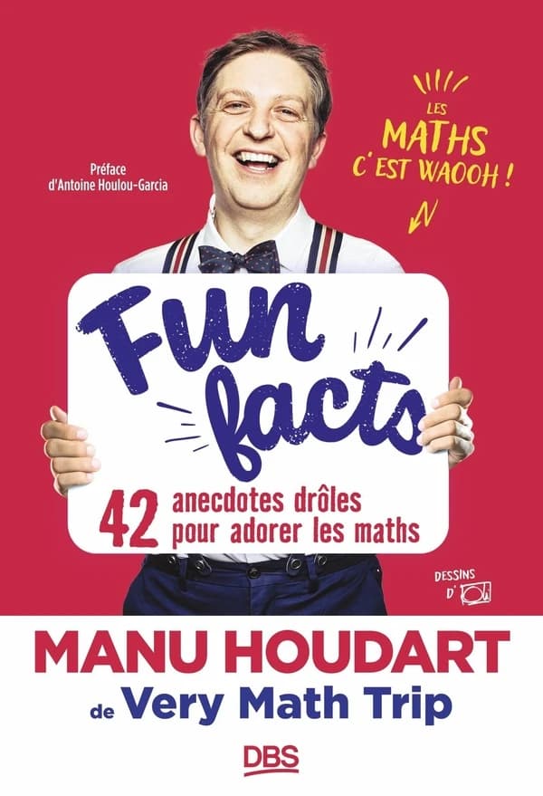 Fun facts : 42 anecdotes drôles pour adorer les maths : les maths c'est waooh !
