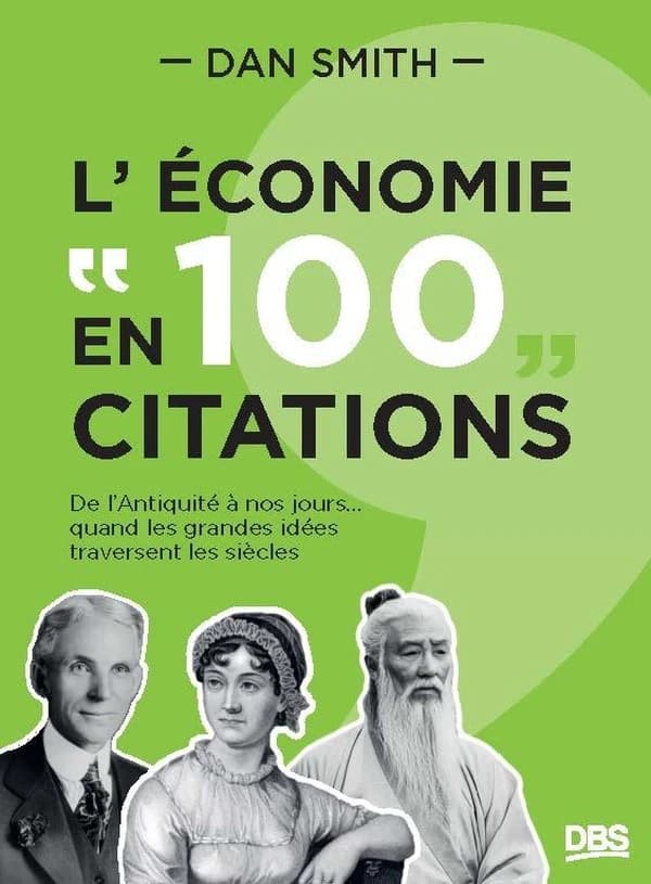 L économie en 100 citations