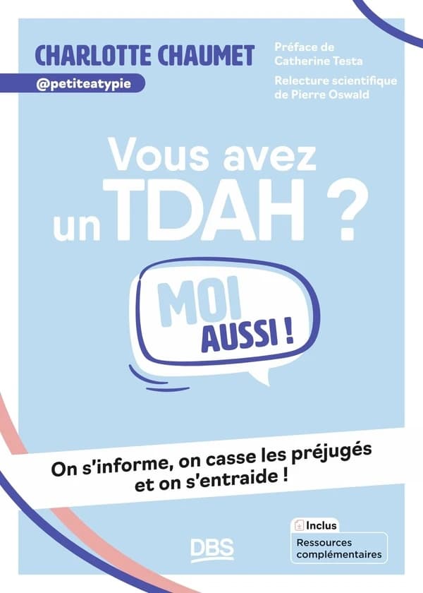 Vous avez un TDAH ? : moi aussi !