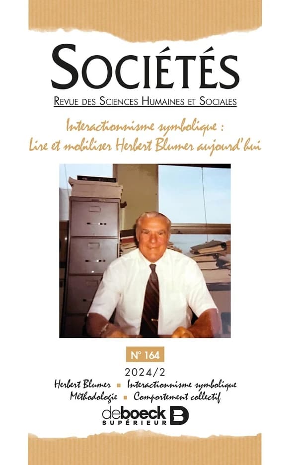 Sociétés n.164 : Interactionnisme symbolique : Lire et mobiliser Herbert Blumer aujourd'hui