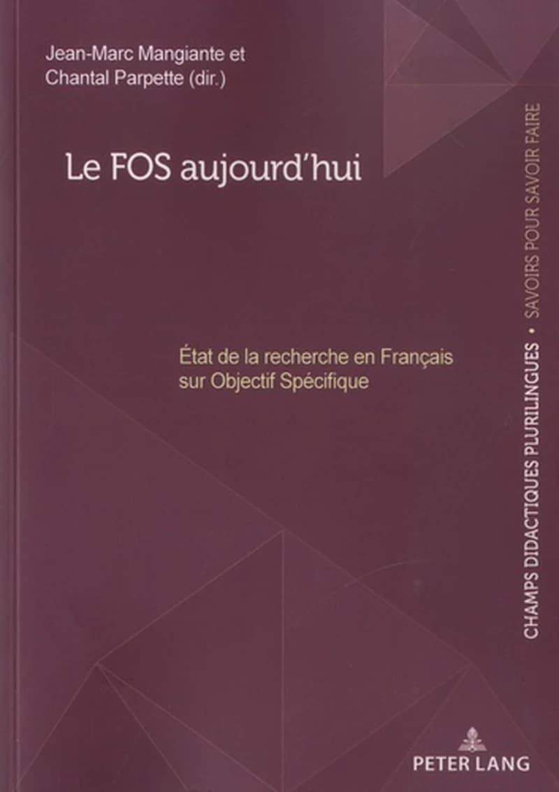 Le FOS aujourd’hui  - Etat de la recherche en Français sur Objectif Spécifique