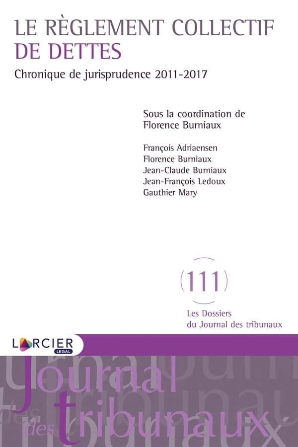 Le règlement collectif de dettes : chronique de jurisprudence 2011-2017