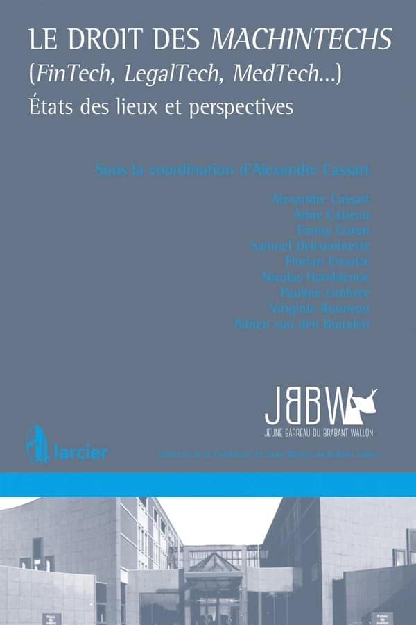 Le droit des machintechs, fintech, legaltech, medtech : états des lieux et perspectives