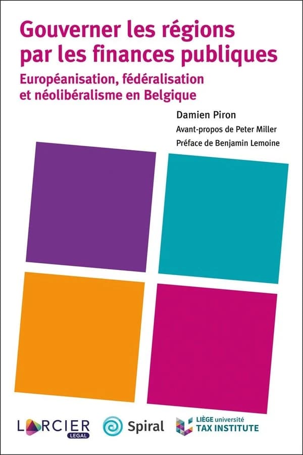 Gouverner les régions par les finances publiques : européanisation, fédéralisation et néolibéralisme en Belgique