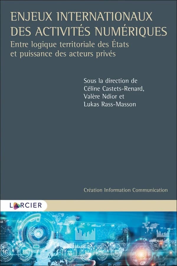 Enjeux internationaux des activités économiques : entre logique territoriale des États et puissance des acteurs privés
