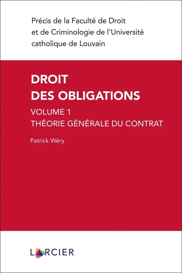 Théorie générale du contrat (3e éd.) Patrick Wéry