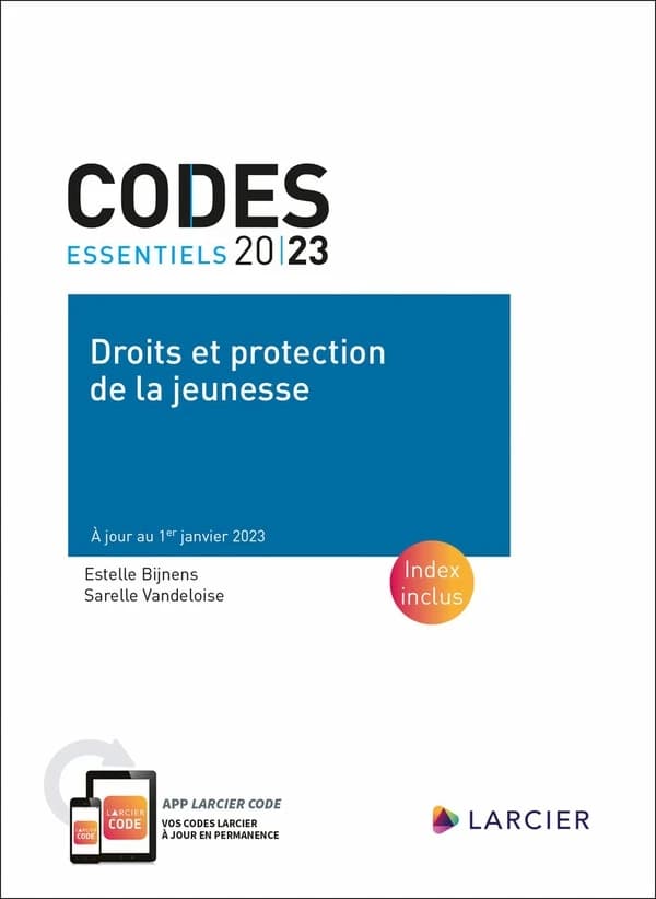 Droits et protection de la jeunesse ([Éd.] 2023, à jour au 1er janvier 2023) [édité par] Estelle Bijnens, Sarelle Vandeloise