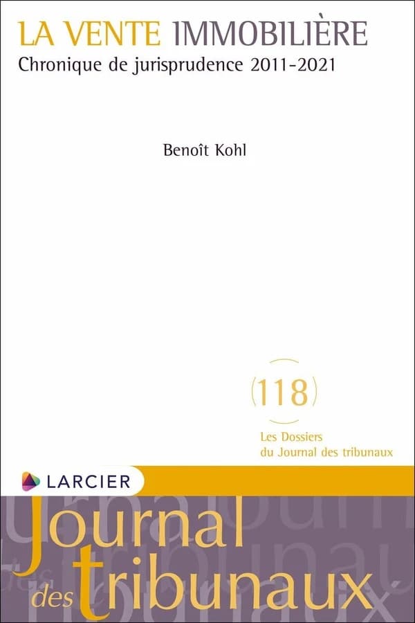 La vente immobilière : chronique de jurisprudence 2011-2021