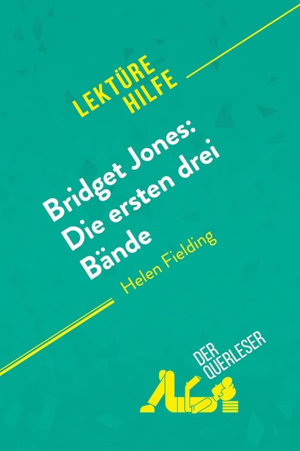 Bridget Jones : die ersten drei bände von Helen Fielding (lektürehilfe) : detaillierte zusammenfassun