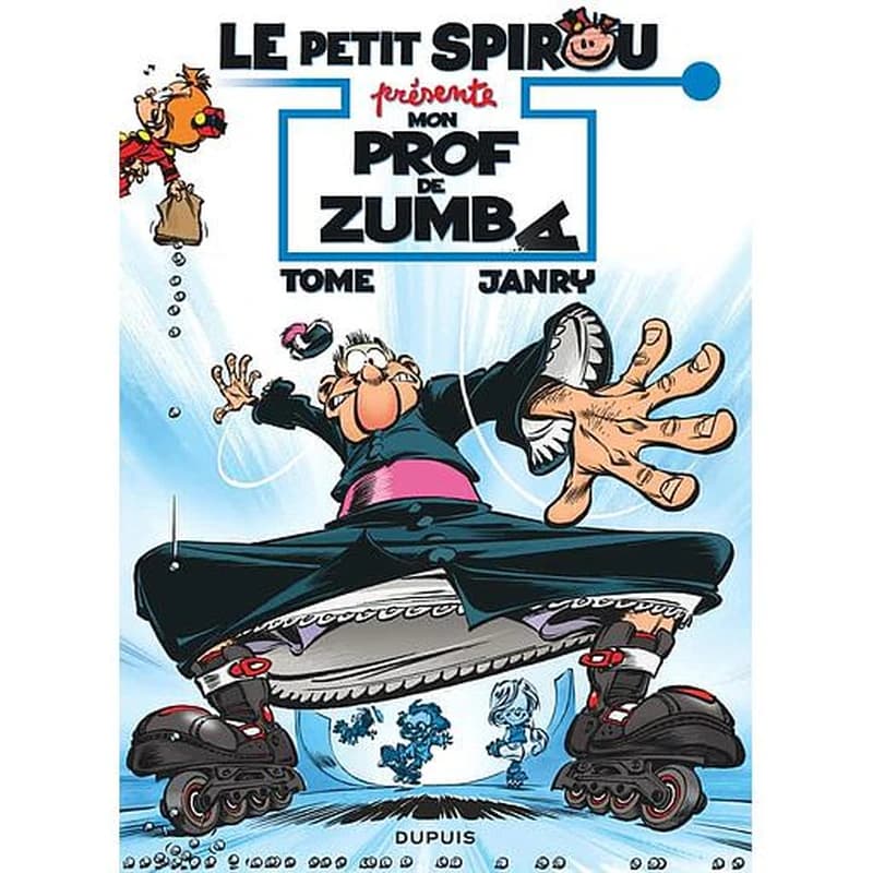 Le Petit Spirou présente Tome 6 : mon prof de zumba