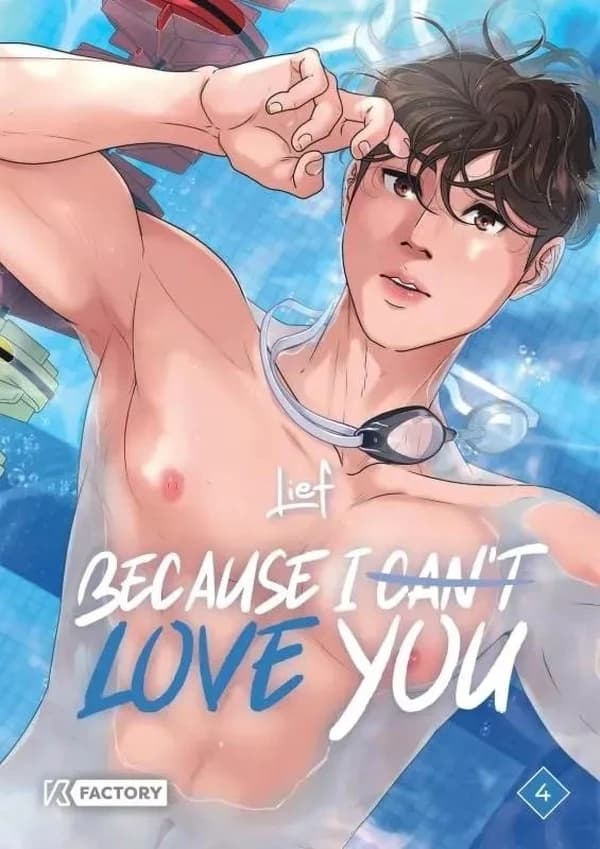 Because I can't love you. 4