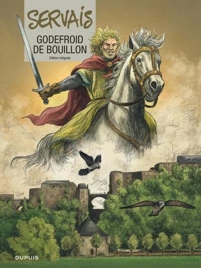 Godefroid de Bouillon (Éd. intégrale) Servais ; couleurs, Guy Raives