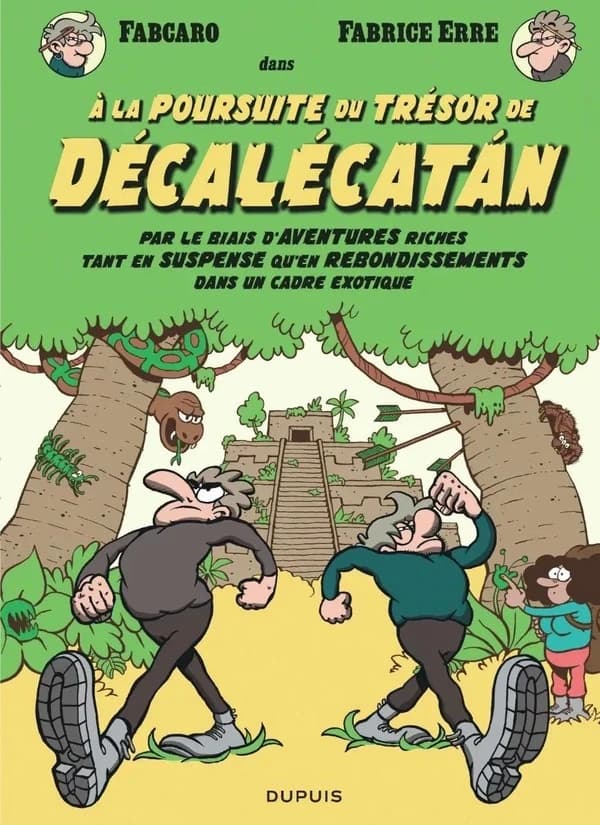 À la poursuite du trésor de Décalécátan : par le biais d'aventures riches tant en suspense qu'en rebondissements dans un cadre exotique