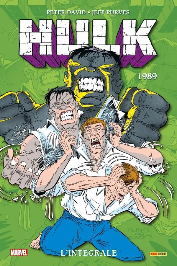 Hulk. 1989 (Nouvelle éd.) scénario, Peter David, Bob Harras ; dessin, Jeff Purves, Dan Reed...