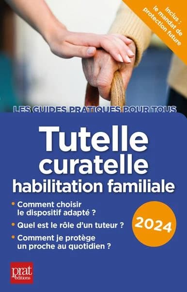 Tutelle, curatelle, habilitation familiale (14e éd.) Emmanuèle Vallas-Lenerz ; avec la collaboration de Michèle Auteuil