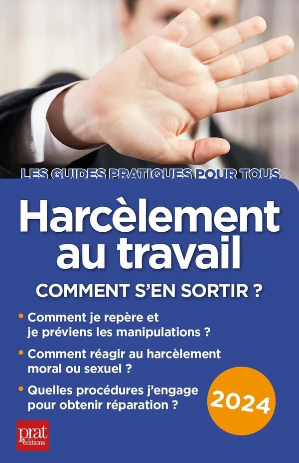 Harcèlement au travail : comment s'en sortir ? (21e éd., 2024) Marie-José Gava,...