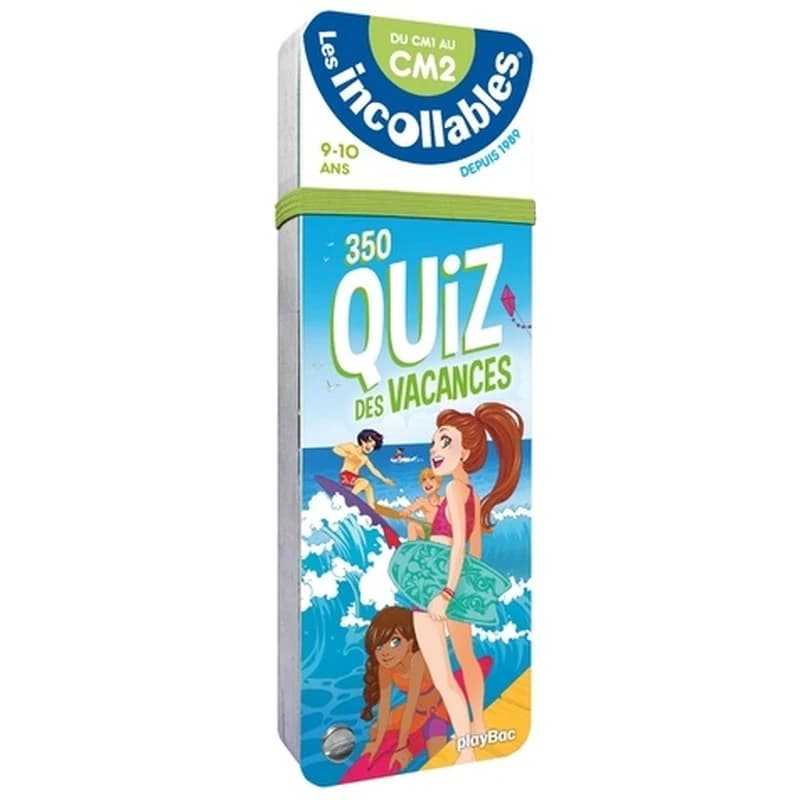 LES INCOLLABLES - 350 QUIZ DES VACANCES -DU CM1 AU CM2