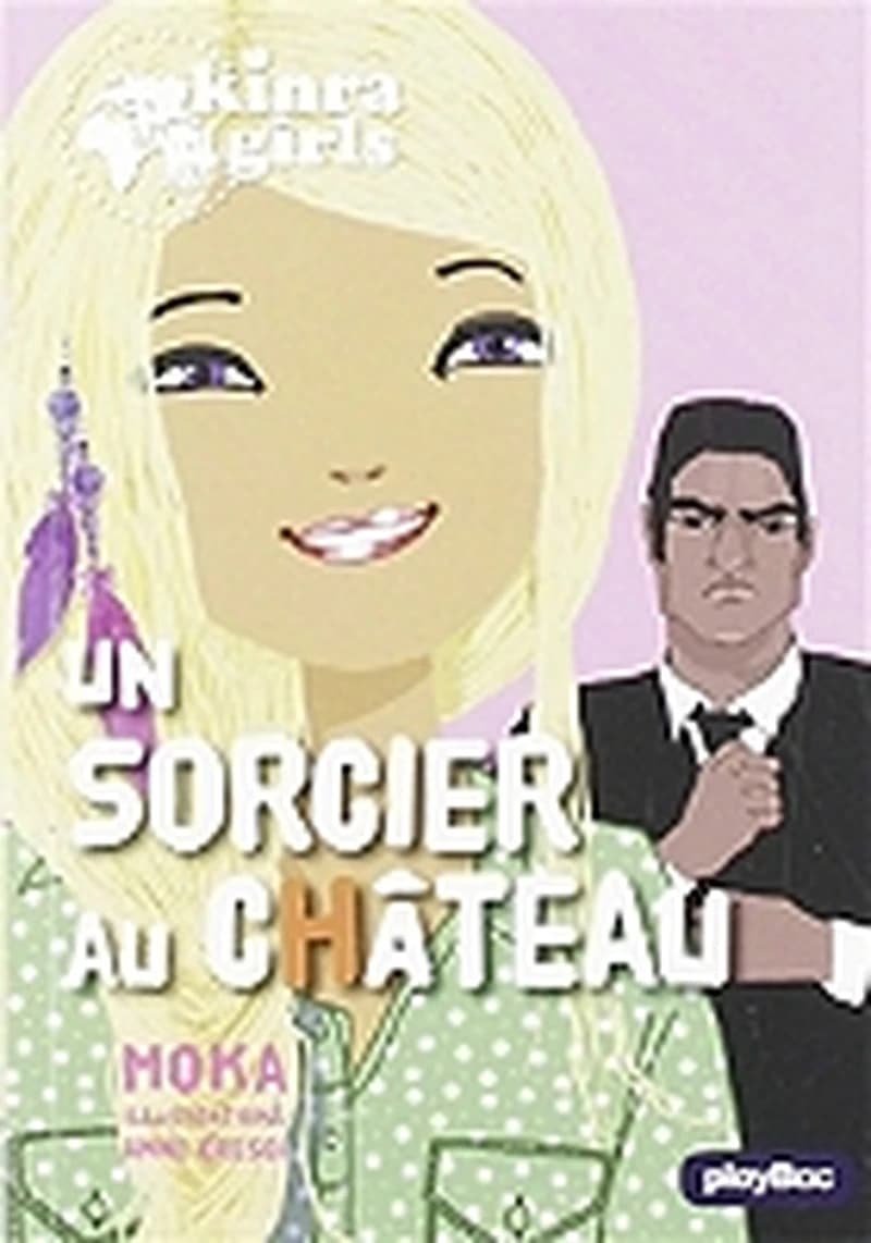 Kinra girls Tome 14 : un sorcier au château