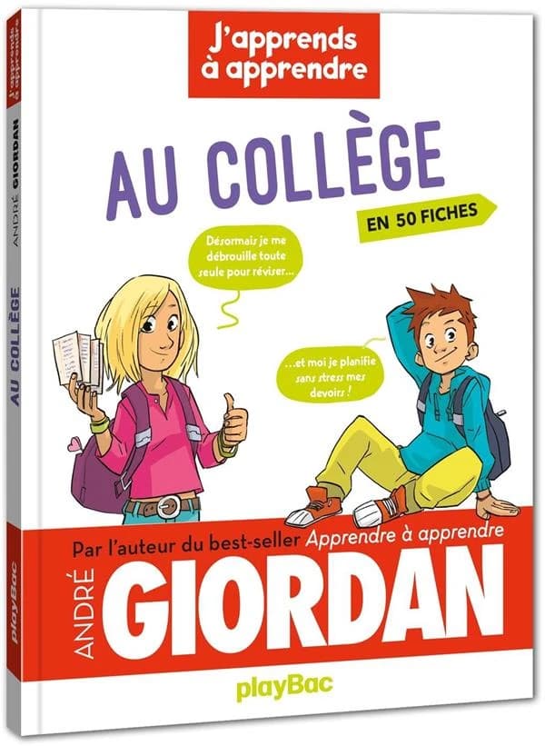 J'apprends à apprendre : au collège ([Nouvelle éd.]) André Giordan ; illustrations, Grelin
