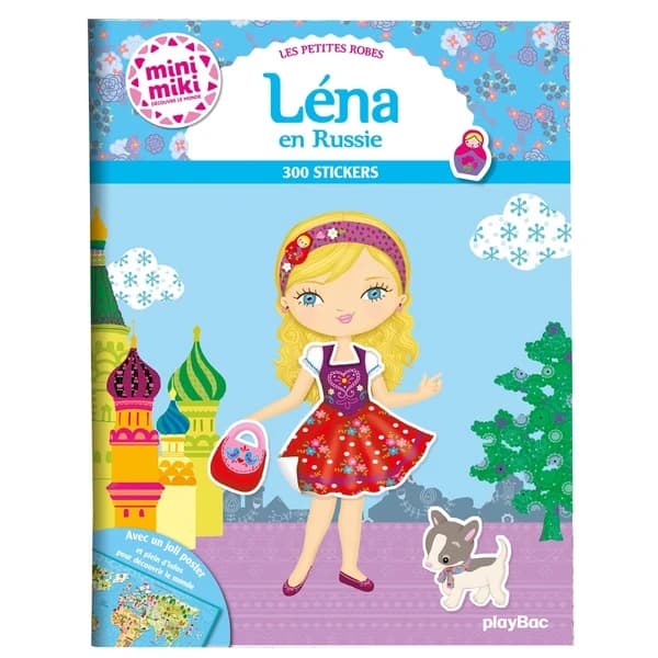 Les petites robes : Léna en Russie : 300 stickers : avec un joli poster et plein d'infos pour découvrir le monde : [Autocollant]