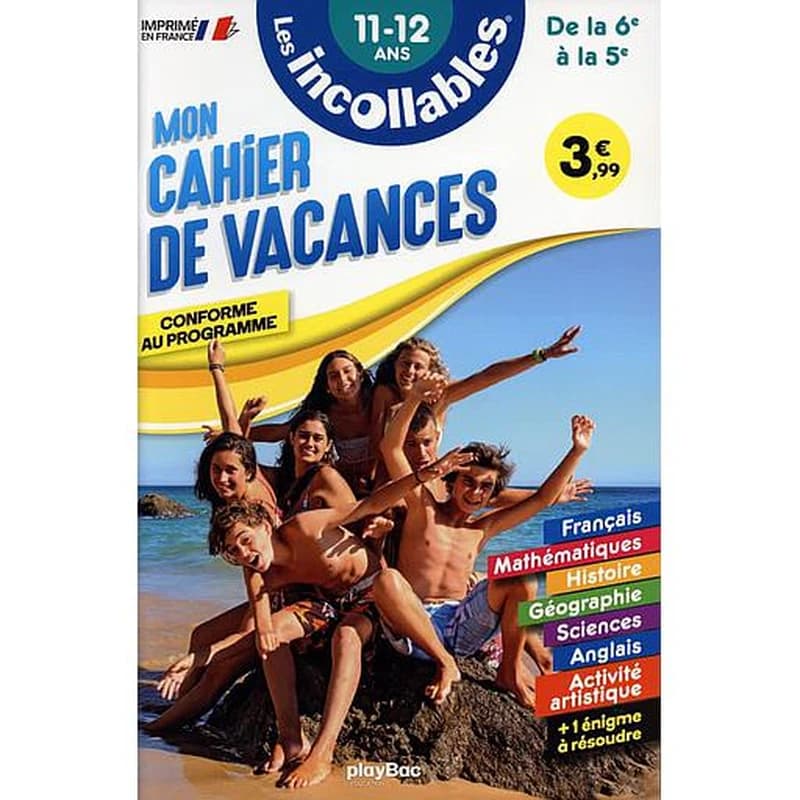 Mon cahier de vacances de la 6e à la 5e : 11-12 ans